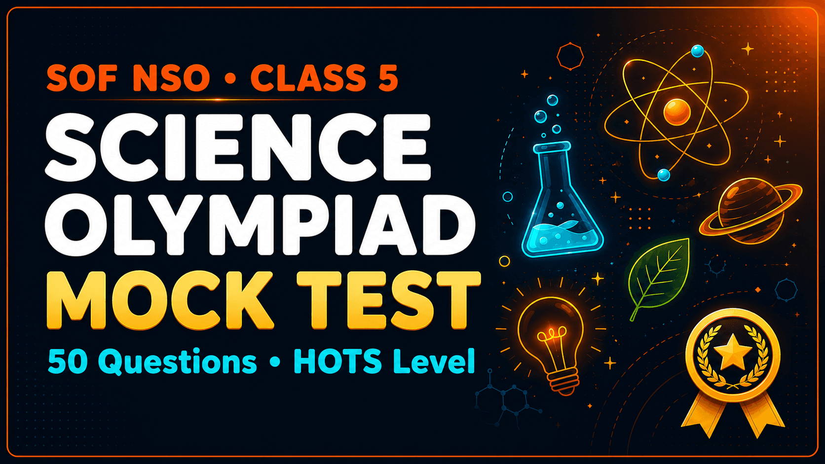 Class 5 Science Olympiad Mock Test – 10 Full Practice Sets