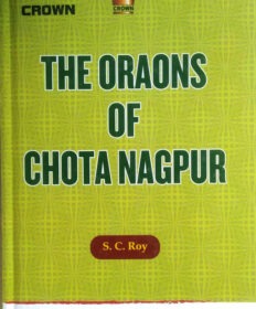 THE ORAONS OF CHOTA NAGPUR (HARD COVER)